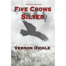Five Crows Silver