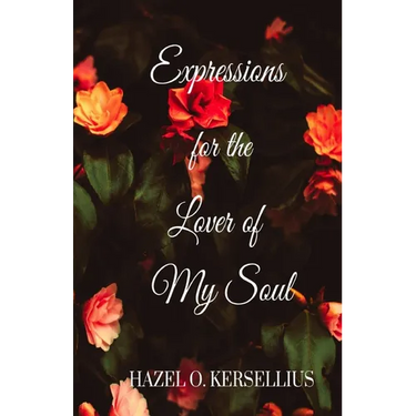 Expressions for the Lover of My Soul