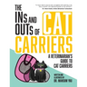 The Ins and Outs of Cat Carriers: A Veterinarian's Guide to Cat Carriers