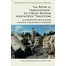 The Book of Tribulations: The Syrian Muslim Apocalyptic Tradition: An Annotated Translation by Nu'aym B. Hammad Al-Marwazi