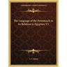 The Language of the Pentateuch in its Relation to Egyptian V1