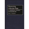 Measuring Offender Risk: A Criminal Justice Sourcebook