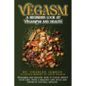 Vegasm: A Beginners Look At Veganism and health