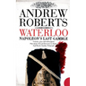 Waterloo: Napoleon's Last Gamble