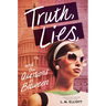 Truth, Lies, and the Questions in Between