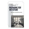 Manual 1: Preparing For The Future