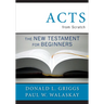 Acts from Scratch: The New Testament for Beginners
