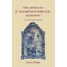 The Church of St Elizabeth Of Portugal Richmond. A Bicentennial History
