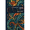 A Lantern in Her Hand