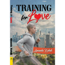 Training for Love