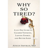 Why So Tired?