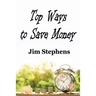 Top Ways to Save Money