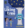 The Liking Tree: A Funny Picture Book About Kids, Social Media, Screen Time Overload, and Living Unplugged