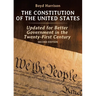 The Constitution of the United States: Updated for Better Government in the Twenty-First Century Second Edition