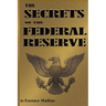 The Secrets of the Federal Reserve