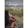 A Drop of Grief