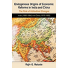 Endogenous Origins of Economic Reforms in India and China: The Role of Attitudinal Changes: India (1980-1984) and China (1978-1982)