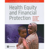 Health Equity and Financial Protection: Streamlined Analysis with Adept Software