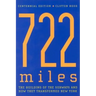 722 Miles: The Building of the Subways and How They Transformed New York