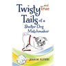 Twisty and True Tails of a Shelter Dog Matchmaker