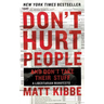 Don't Hurt People and Don't Take Their Stuff: A Libertarian Manifesto