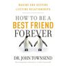 How to Be a Best Friend Forever