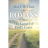 Romans the Gospel of God's Grace