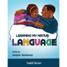 Learning My My Native Language - Swahili