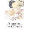 The Flower That Seems to Truly Dance