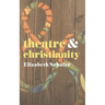 Theatre and Christianity
