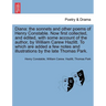 Diana: The Sonnets and Other Poems of Henry Constable. Now First Collected, and Edited, with Some Account of the Author, by W