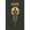 LILITH for Beginners: Origins, Symbols, Altar Construction, Prayers, Exercises, and Spiritual Journey
