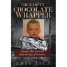 The Empty Chocolate Wrapper: Bosnian War Genocide from the Eyes of Innocence