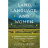 Land, Language, and Women: A Cherokee and American Educational History