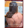 Bear It All: An Inspiring True Story of Survival and the Survivor Mindset