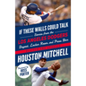 If These Walls Could Talk: Los Angeles Dodgers: Stories from the Los Angeles Dodgers Dugout, Locker Room, and Press Box