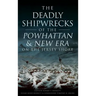 The Deadly Shipwrecks of the Powhattan & New Era on the Jersey Shore