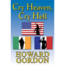 Cry Heaven, Cry Hell