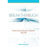 Breakthrough: Federal Special Education Legislation 1965-1981