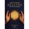 Arcturian Healing: Inner Alchemy