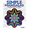 Simple Mandalas Coloring Book For Adults: Easy Mandala Patterns for Beginner or Kid