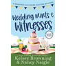 Wedding Mints and Witnesses: An Action-Packed Animal Cozy Mystery