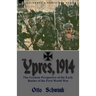 Ypres, 1914: the German Perspective of the Early Battles of the First World War