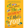 The Moment I Met You