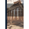 The Introduction Of Comedy Into The City Dionysia: A Chronological Study In Greek Literary History