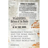 Emergency Powers and the Home Fronts in Britain and Germany During the First World War