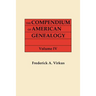 Compendium of American Genealogy: First Families of America. a Genealogical Encyclopedia of the United Statse. in Seven Volumes. Volume IV (1930)