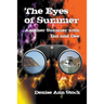 The Eyes of Summer: Another Summer with Ian and Dee