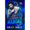 Maniac