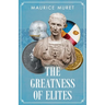 The Greatness of Elites